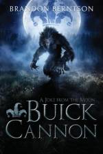 Buick Cannon (A Joke From the Moon) af Brandon Berntson
