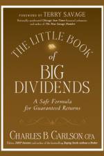 The Little Book of Big Dividends af Charles B. Carlson