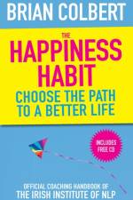 The Happiness Habit af Brian Colbert