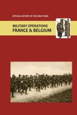 France and Belgium 1916. Vol I. Appendices. Official History of the Great War. af Anon