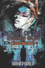 House of the Rising Gun af Brian Parker