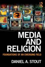 Media and Religion af Daniel Stout