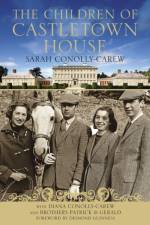 The Children of Castletown House af The Hon. Sarah Conolly-Carew