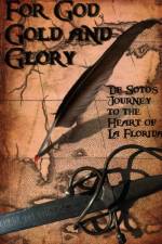 For God, Gold and Glory af E H Haines