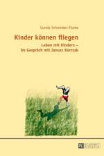 Kinder koennen fliegen af Gunda Schneider