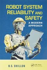 Robot System Reliability and Safety af B.S. Dhillon