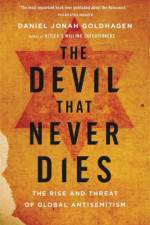 The Devil That Never Dies af Daniel Goldhagen