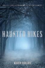 Haunted Hikes af Maren Horjus