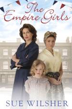 The Empire Girls af Sue Wilsher