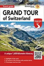 Grand Tour of Switzerland Tourist Guide