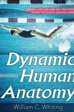 Dynamic Human Anatomy 2nd Edition with Web Study Guide af William C. Whiting