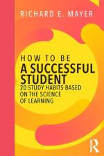 How to Be a Successful Student af Richard E. Mayer