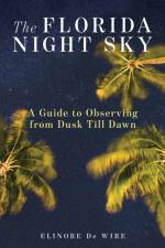 The Florida Night Sky af Elinor De Wire