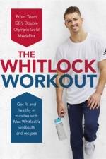 The Whitlock Workout af Max Whitlock