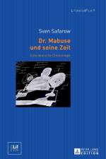 Dr. Mabuse und seine Zeit af Sven Safarow