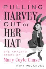 Pulling Harvey Out of Her Hat af Mimi Pockross