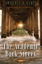 The Academic Back Street af Lawrence A. Curtis