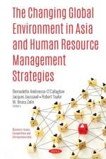 The Changing Global Environment in Asia and Human Resource Management Strategies
