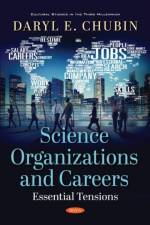 Science Organizations and Careers af Daryl E. Chubin