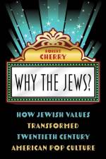 Why the Jews? af Robert Cherry