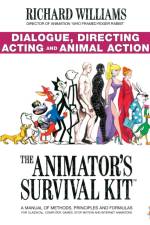 The Animator's Survival Kit: Dialogue, Directing, Acting and Animal Action af Richard E. Williams