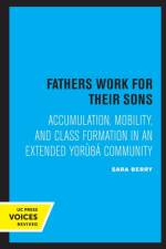 Fathers Work for Their Sons af Sara Berry