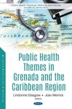 Public Health Themes in Grenada and the Caribbean Region af Joav Merrick