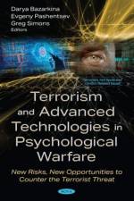 Terrorism and Advanced Technologies in Psychological Warfare af Darya Yu. Bazarkina