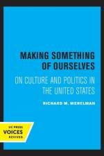 Making Something of Ourselves af Richard M. Merelman