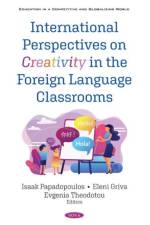 International Perspectives on Creativity in the Foreign Language Classrooms