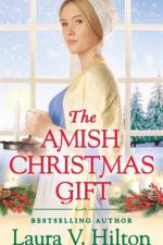 The Amish Christmas Gift af Laura V. Hilton