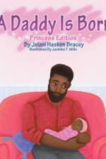 A Daddy Is Born af Jelani H Bracey