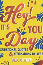Hey! It’s Your Day af June Cotner