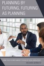 Planning by Futuring, Futuring as Planning
