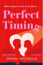 Perfect Timing af Owen (Author and screenwriter) Nicholls