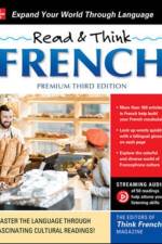 Read & Think French, Premium Third Edition af The Editors of Think French! Magazine