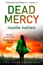 Dead Mercy af Noelle Holten