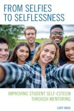 From Selfies to Selflessness af Cary Knox