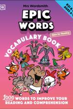 Mrs Wordsmith Epic Words Vocabulary Book, Ages 4-8 (Key Stages 1-2) af DK