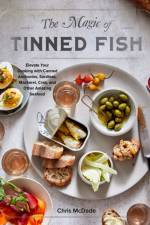 The Magic of Tinned Fish af Chris McDade