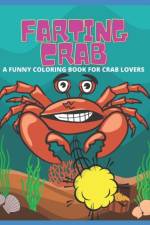 Farting Crab - A Funny Coloring Book for Crab Lovers af Manjappa W