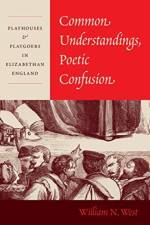 Common Understandings, Poetic Confusion af Professor William N. West