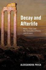Decay and Afterlife af Professor Aleksandra Prica