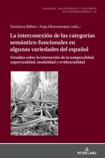 La Interconexion de las Categorias Semantico-Funcionales en algunas Variedades del Espanol