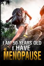 I Am 50 Years Old and I Have Menopause af Josefina M Alvarez
