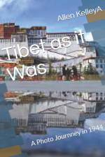 Tibet as it Was af Allen Kelley