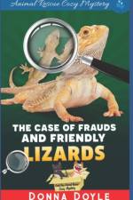 Case of Frauds and Friendly Lizards af Donna Doyle