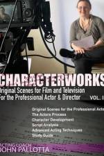 CHARACTER-WORKS Original Scenes for Film and Television af John Pallotta
