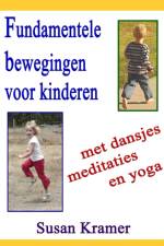 Fundamentele bewegingen voor kinderen af Susan Kramer