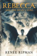 Rebecca and the Devil's Son af Renée Ripman